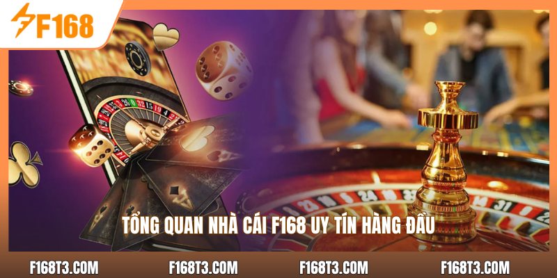 Tổng quan nhà cái F168 uy tín hàng đầu