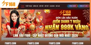 Link Vào F168 - Cập Nhật Đường Dẫn Mới Nhất 2026